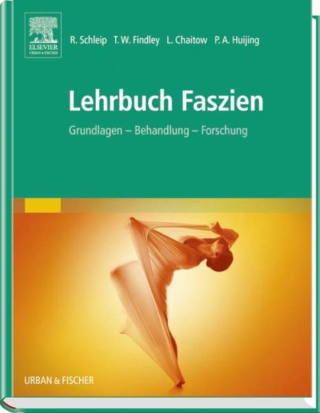 Lehrbuch Faszien - Grundlagen, Behandlung, Forschung